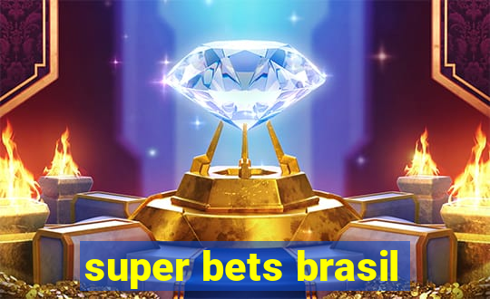 super bets brasil